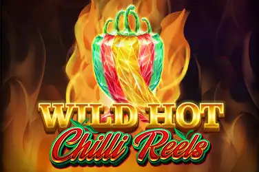 WILD HOT CHILLI REELS?v=6.0